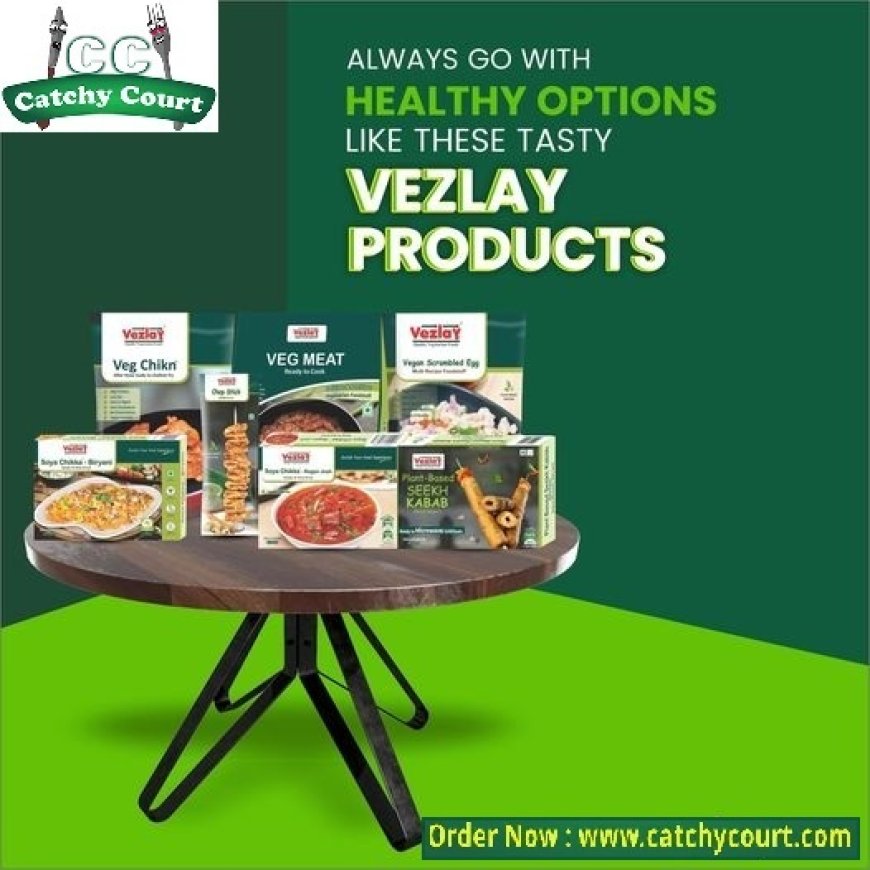 Vezlay Foods at Catchy Court – Your Best Destination to Buy Vezlay Foods Near Me
